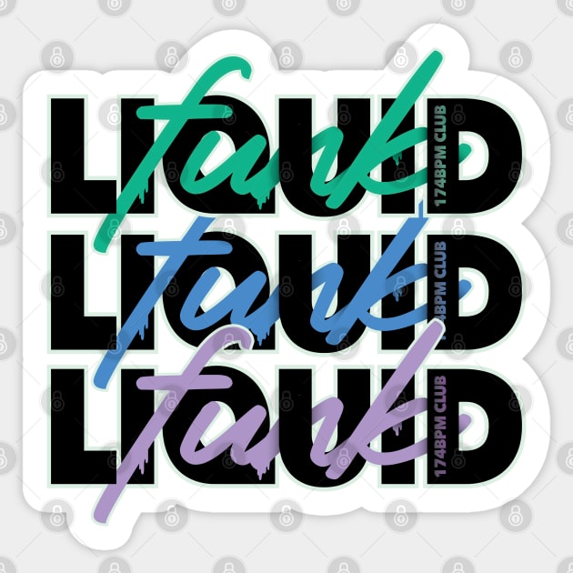 Liquid Funk Drum & Bass ( 174 Bpm Club ) Sticker by Wulfland Arts